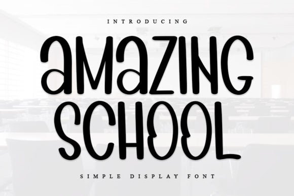 Amazing School: Elegant Typography