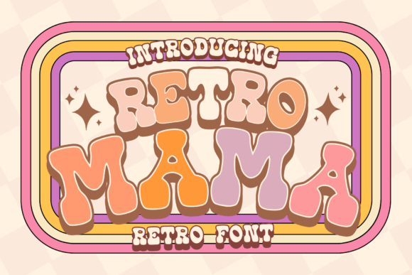 Retro Mama: A Practical Guide to Using This Groovy Retro Font
