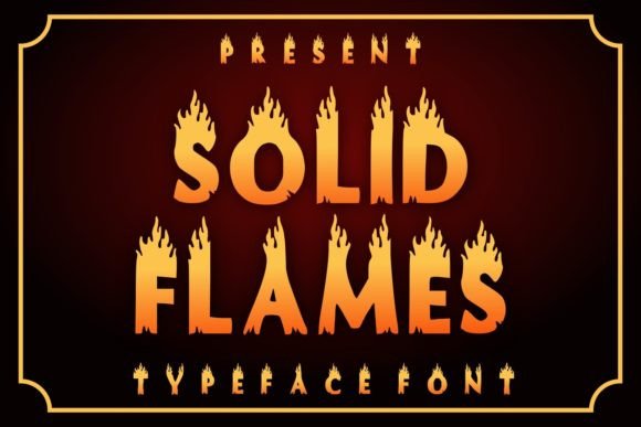 Solid Flames: Evaluating a High-Impact Display Typeface for Bold Branding