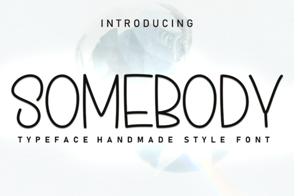 Somebody: Mastering the Art of Elegant Handwritten Typography