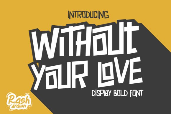 Without Your Love: A Bold Serif for Playful Design